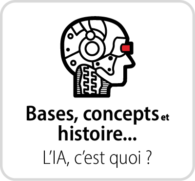 Bases, concepts et histoire du Deep Learning